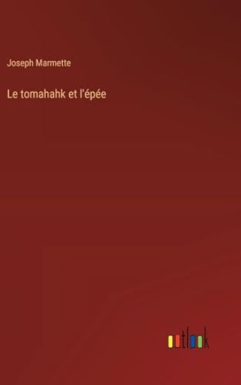 Le tomahahk et l'?p?e