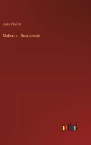 Moliere et Bourdaloue