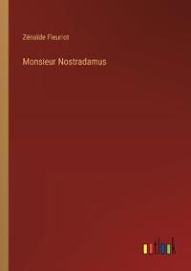 Monsieur Nostradamus