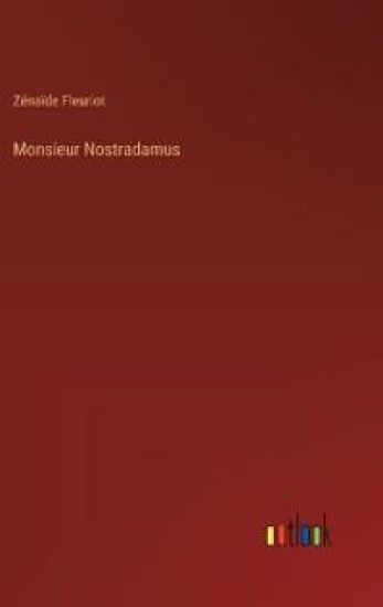 Monsieur Nostradamus