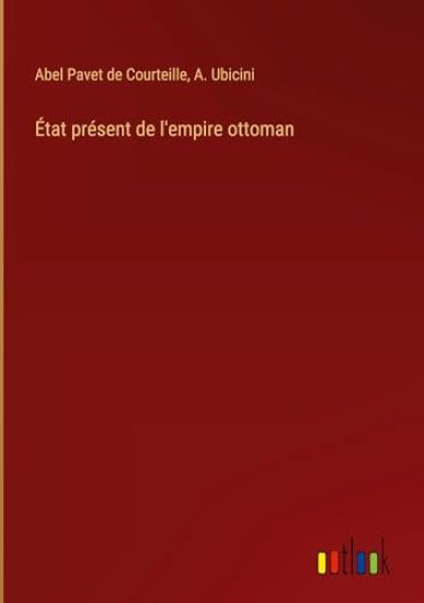 État présent de l'empire ottoman
