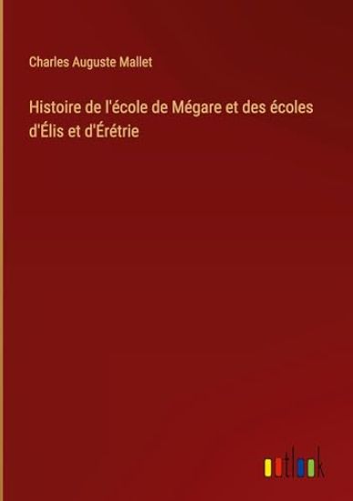 Histoire de l'école de Mégare et des écoles d'Élis et d'Érétrie