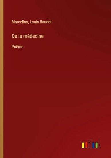 De la médecine