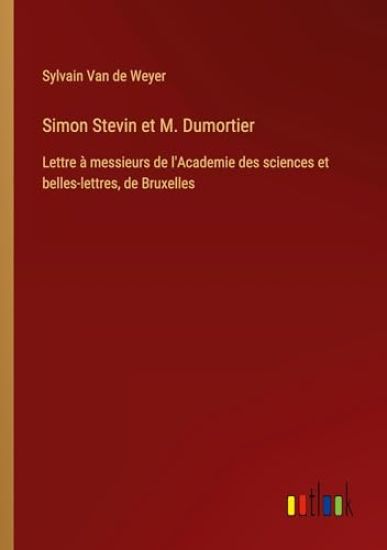 Simon Stevin et M. Dumortier