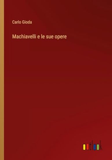 Machiavelli e le sue opere