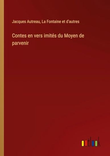 Contes en vers imit?s du Moyen de parvenir