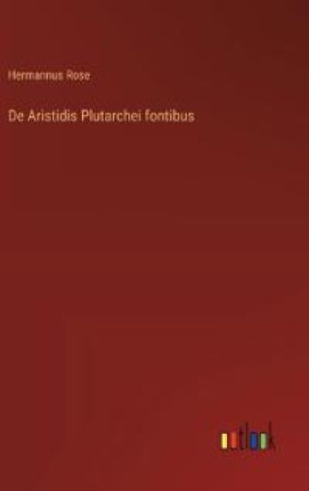 De Aristidis Plutarchei fontibus