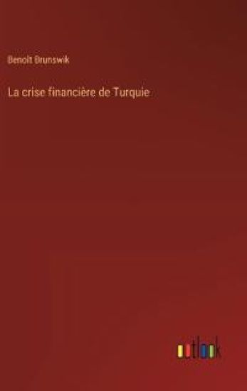 La crise financi?re de Turquie