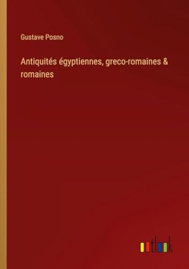 Antiquités égyptiennes, greco-romaines & romaines