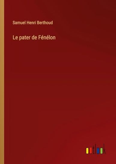 Le pater de F?n?lon