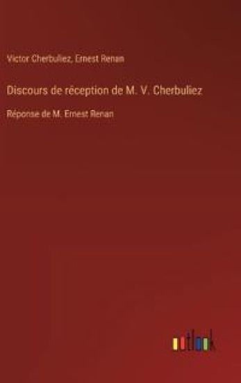 Discours de r?ception de M. V. Cherbuliez