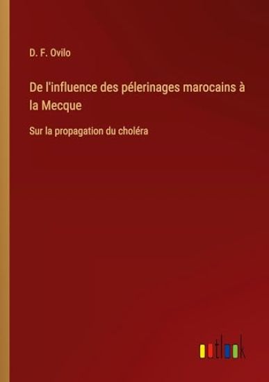 De l'influence des p?lerinages marocains ? la Mecque