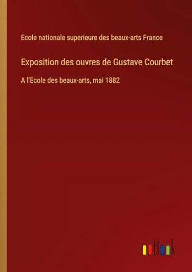 Exposition des ouvres de Gustave Courbet