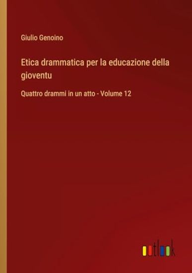 Etica drammatica per la educazione della gioventu