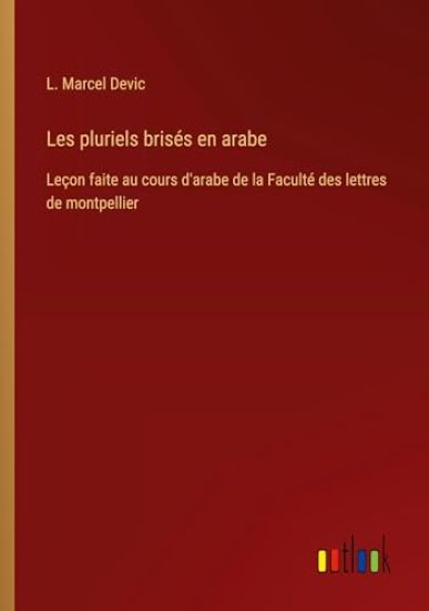 Les pluriels bris?s en arabe