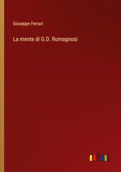 La mente di G.D. Romagnosi