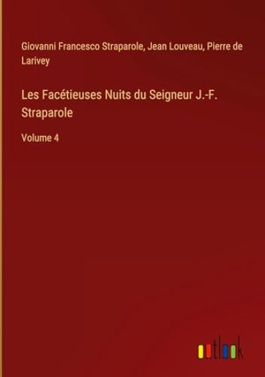 Les Facétieuses Nuits du Seigneur J.-F. Straparole