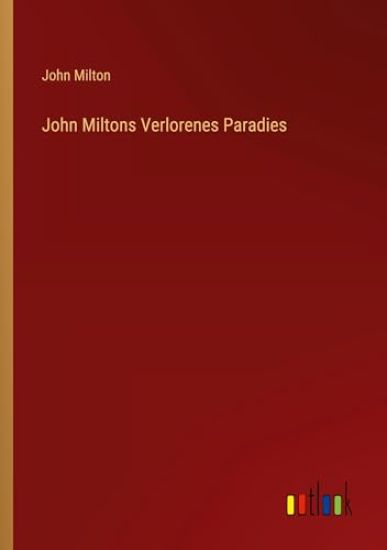 John Miltons Verlorenes Paradies