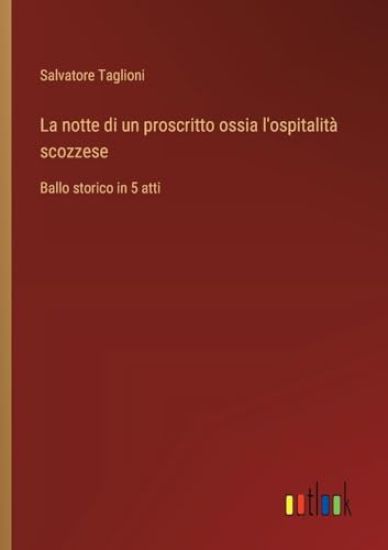 La notte di un proscritto ossia l'ospitalità scozzese