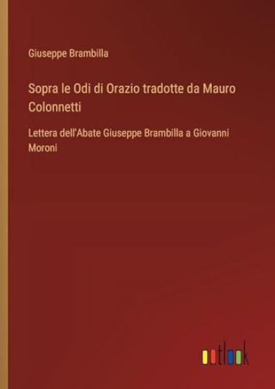 Sopra le Odi di Orazio tradotte da Mauro Colonnetti