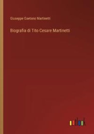 Biografia di Tito Cesare Martinetti