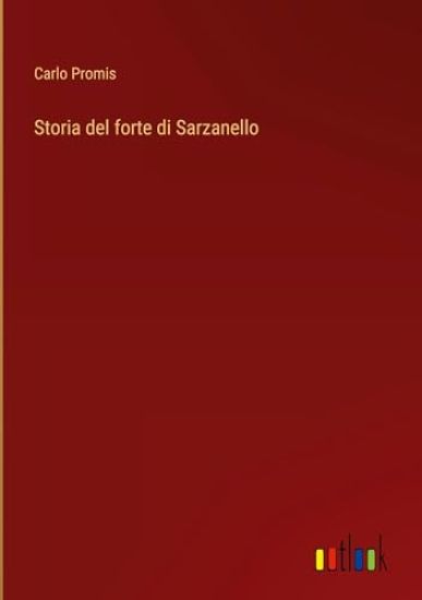 Storia del forte di Sarzanello