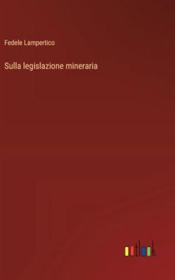 Sulla legislazione mineraria