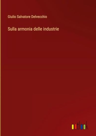 Sulla armonia delle industrie