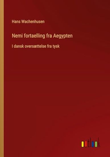Nemi fortaelling fra Aegypten