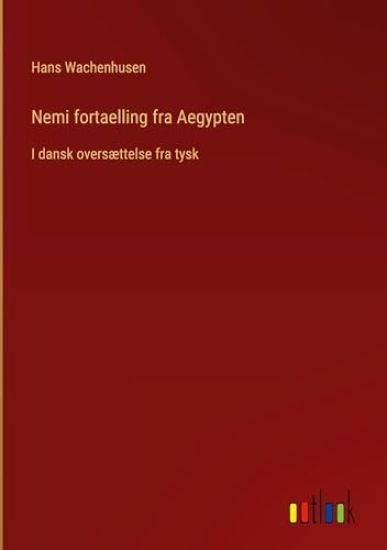 Nemi fortaelling fra Aegypten
