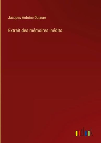 Extrait des mémoires inédits