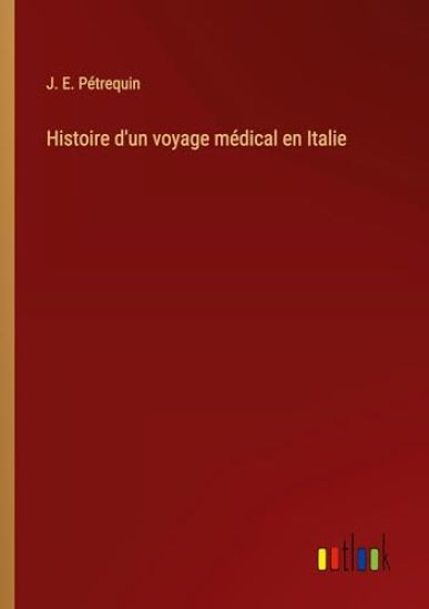 Histoire d'un voyage médical en Italie