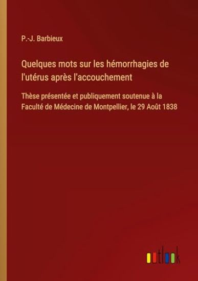 Quelques mots sur les hémorrhagies de l'utérus après l'accouchement