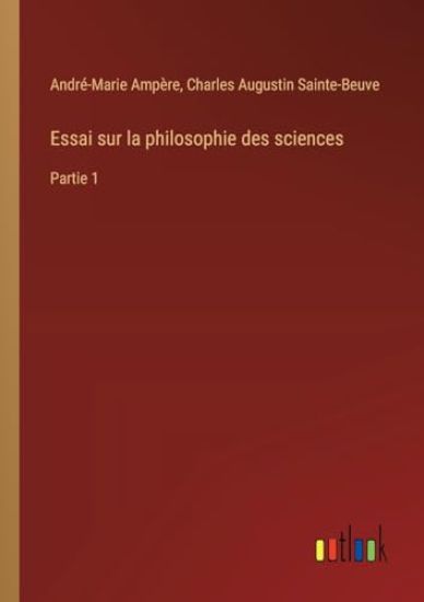 Essai sur la philosophie des sciences