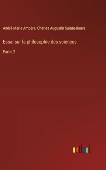 Essai sur la philosophie des sciences