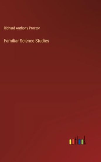 Familiar Science Studies