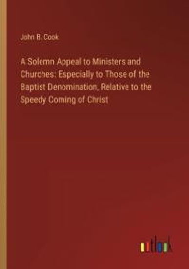 A Solemn Appeal to Ministers and Churches