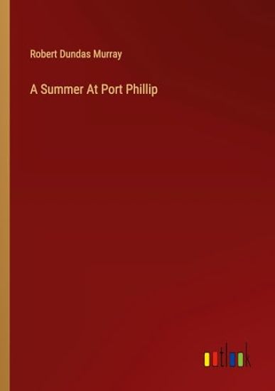 A Summer At Port Phillip