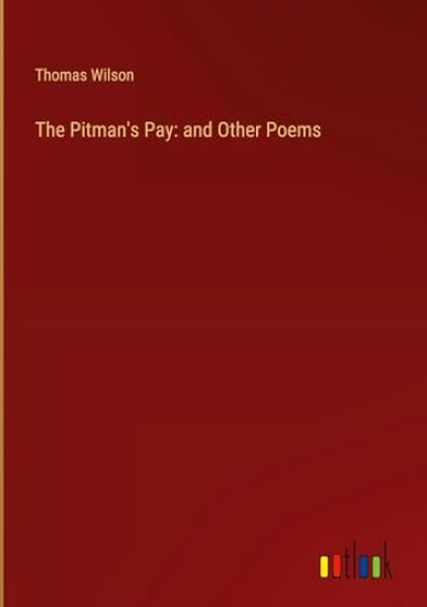 The Pitman's Pay