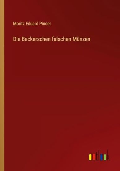 Die Beckerschen falschen M?nzen