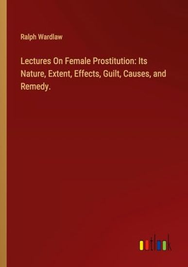 Lectures On Female Prostitution
