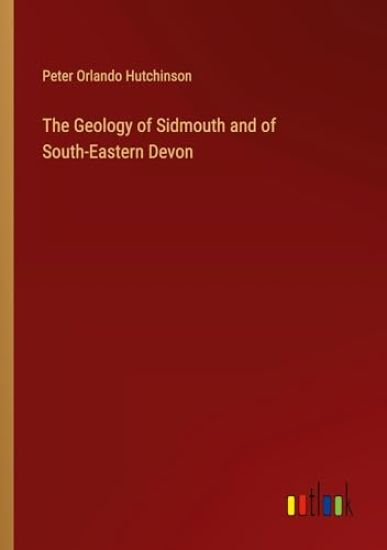The Geology of Sidmouth and of South-Eastern Devon