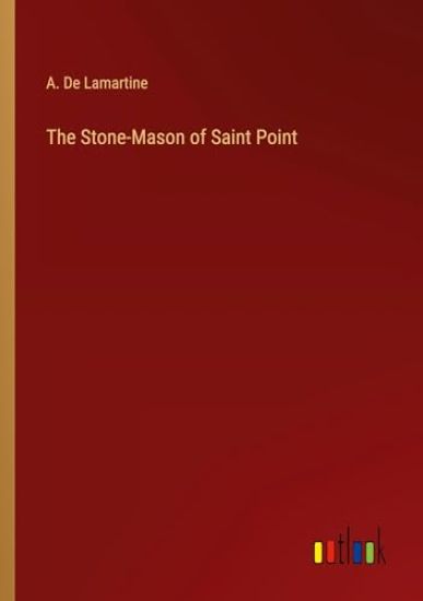 The Stone-Mason of Saint Point