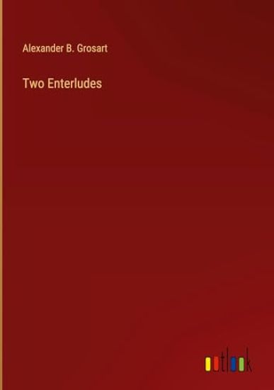 Two Enterludes