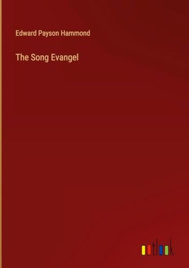 The Song Evangel