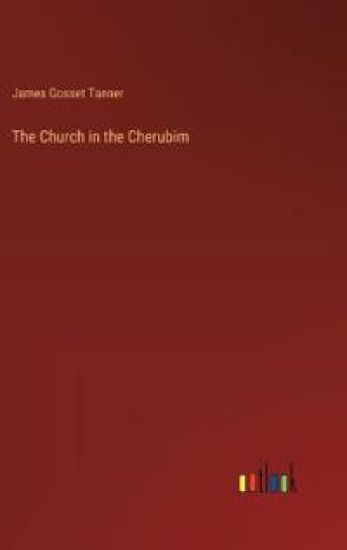 The Church in the Cherubim