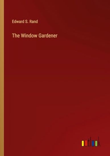 The Window Gardener