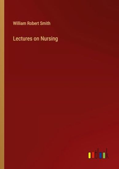 Lectures on Nursing