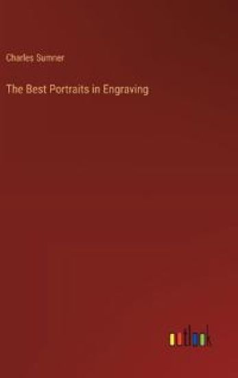 The Best Portraits in Engraving