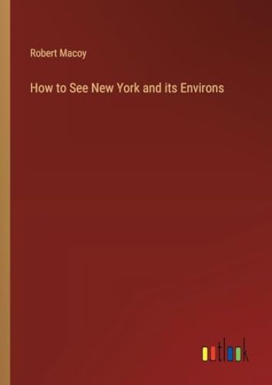 How to See New York and its Environs
